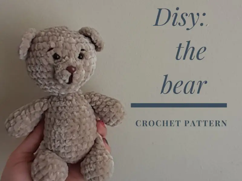 Complimentary Beginner Friendly crochet pattern: Disy the Bear Amigurumi Pattern - Simple to follow guide